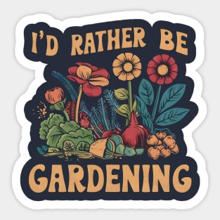 I'd Rather Be Gardening Sticker